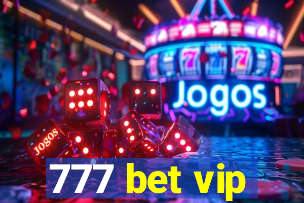 777 bet vip